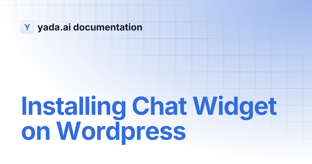 Installing Chat Widget on Wordpress | yada.ai documentation